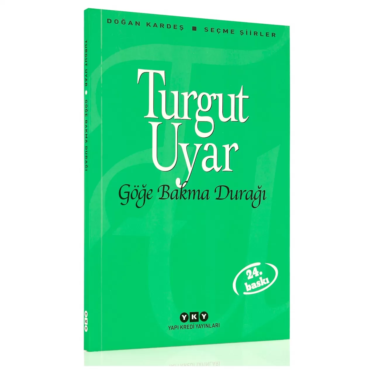 Göğe Bakma Durağı- Turgut Uyar