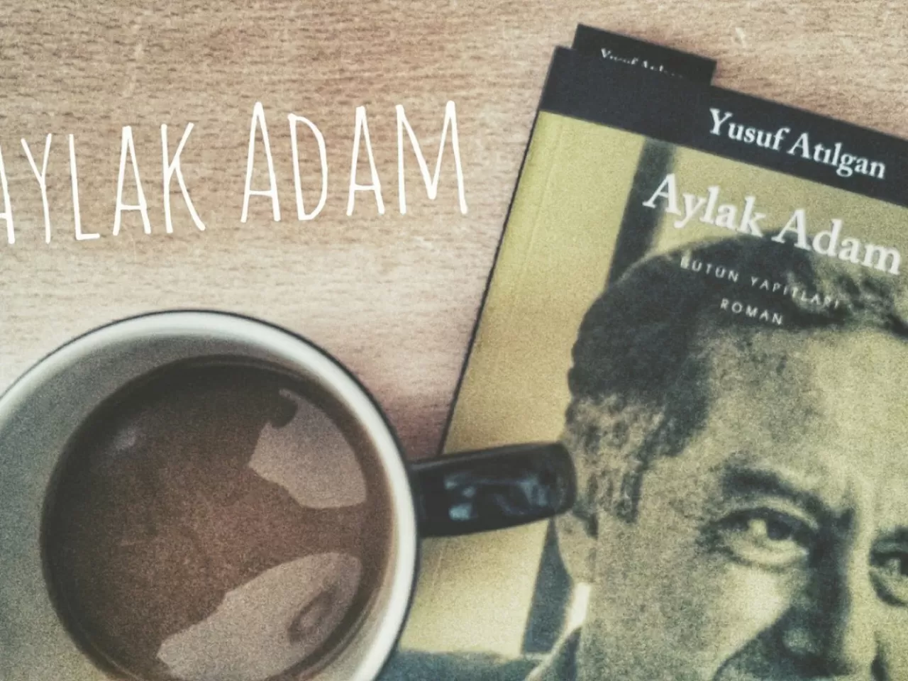 Aylak Adam, Yusuf Atılgan- 1959