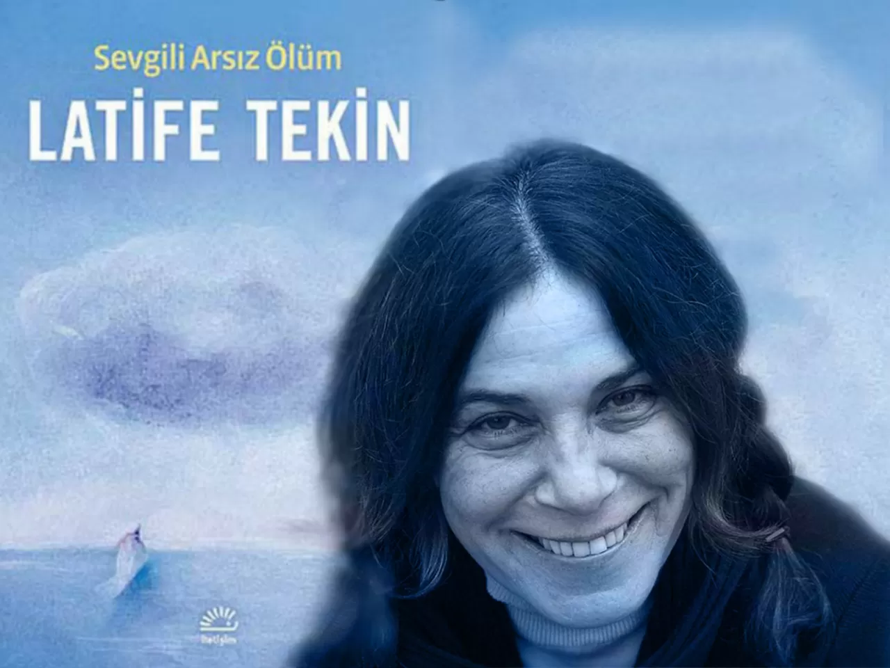 Sevgili Arsız Ölüm, Latife Tekin-1983