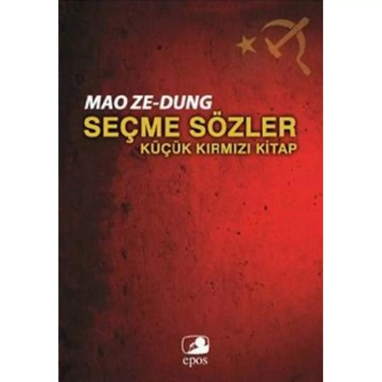 Başkan Mao’dan Seçme Sözler