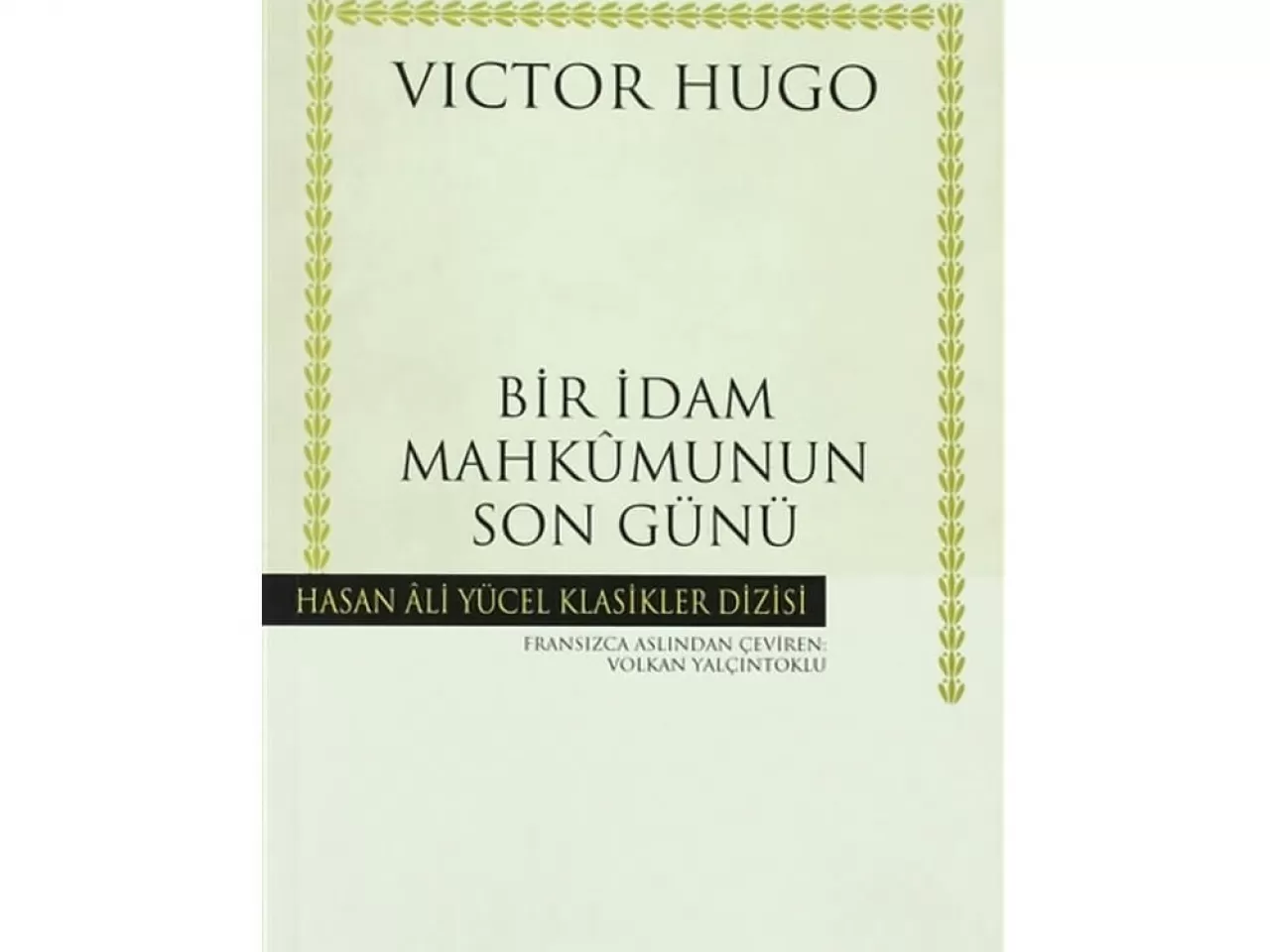 Bir İdam Mahkûmunun Son Günü, Victor Hugo